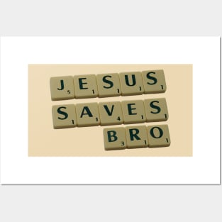 Jesus Save Bro Posters and Art